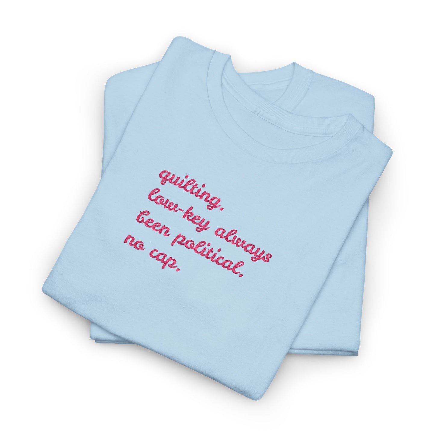 Low-key Political Embroidered Unisex T-Shirt