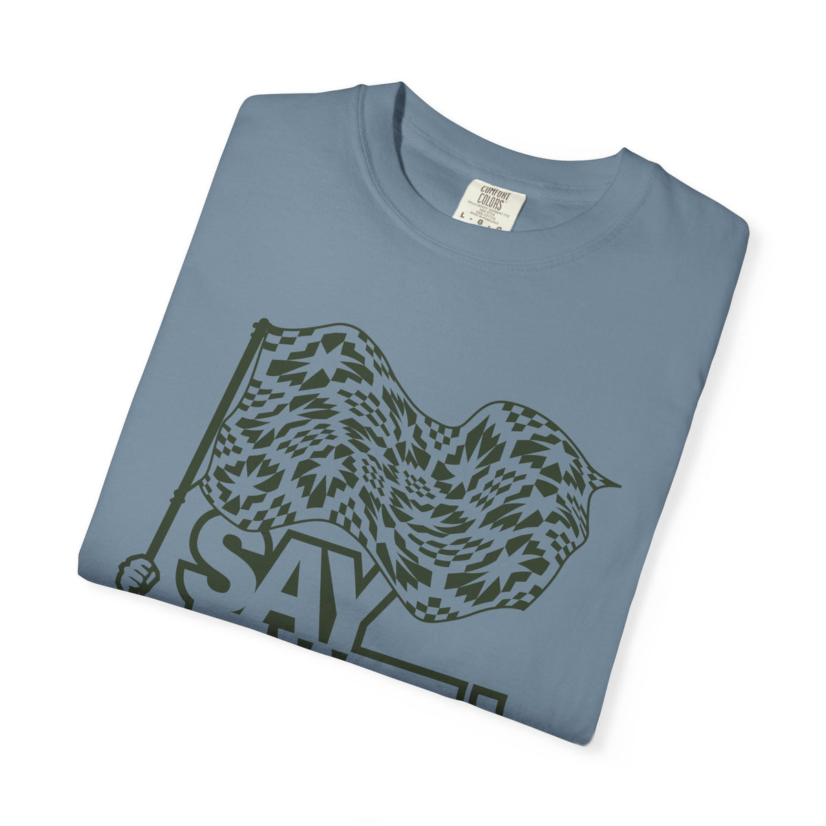 Say It With Fabric T‑Shirt (Various Colors with Green)