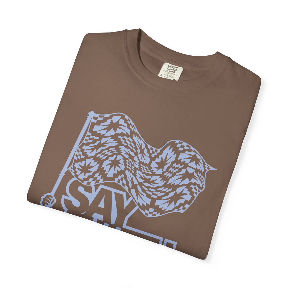 Say It With Fabric T‑Shirt (Various Colors with Light Blue)
