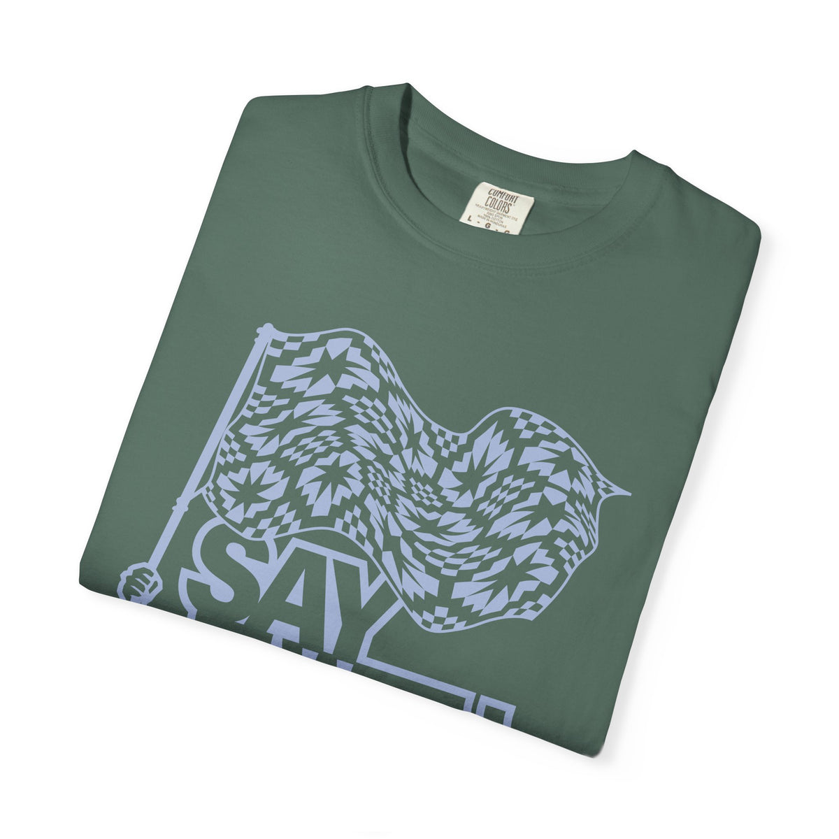 Say It With Fabric T‑Shirt (Various Colors with Light Blue)