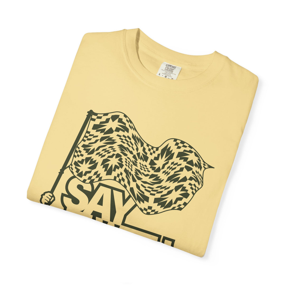 Say It With Fabric T‑Shirt (Various Colors with Green)