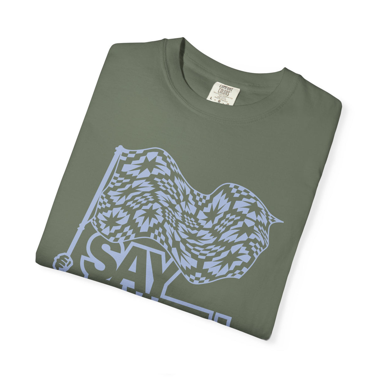 Say It With Fabric T‑Shirt (Various Colors with Light Blue)