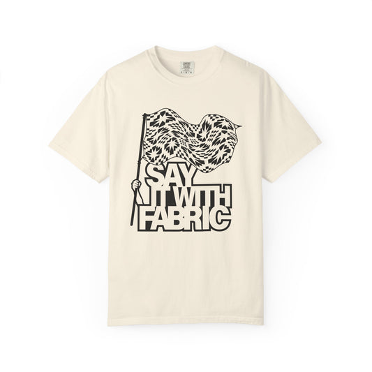 Say It With Fabric T‑Shirt (Cream with Black)