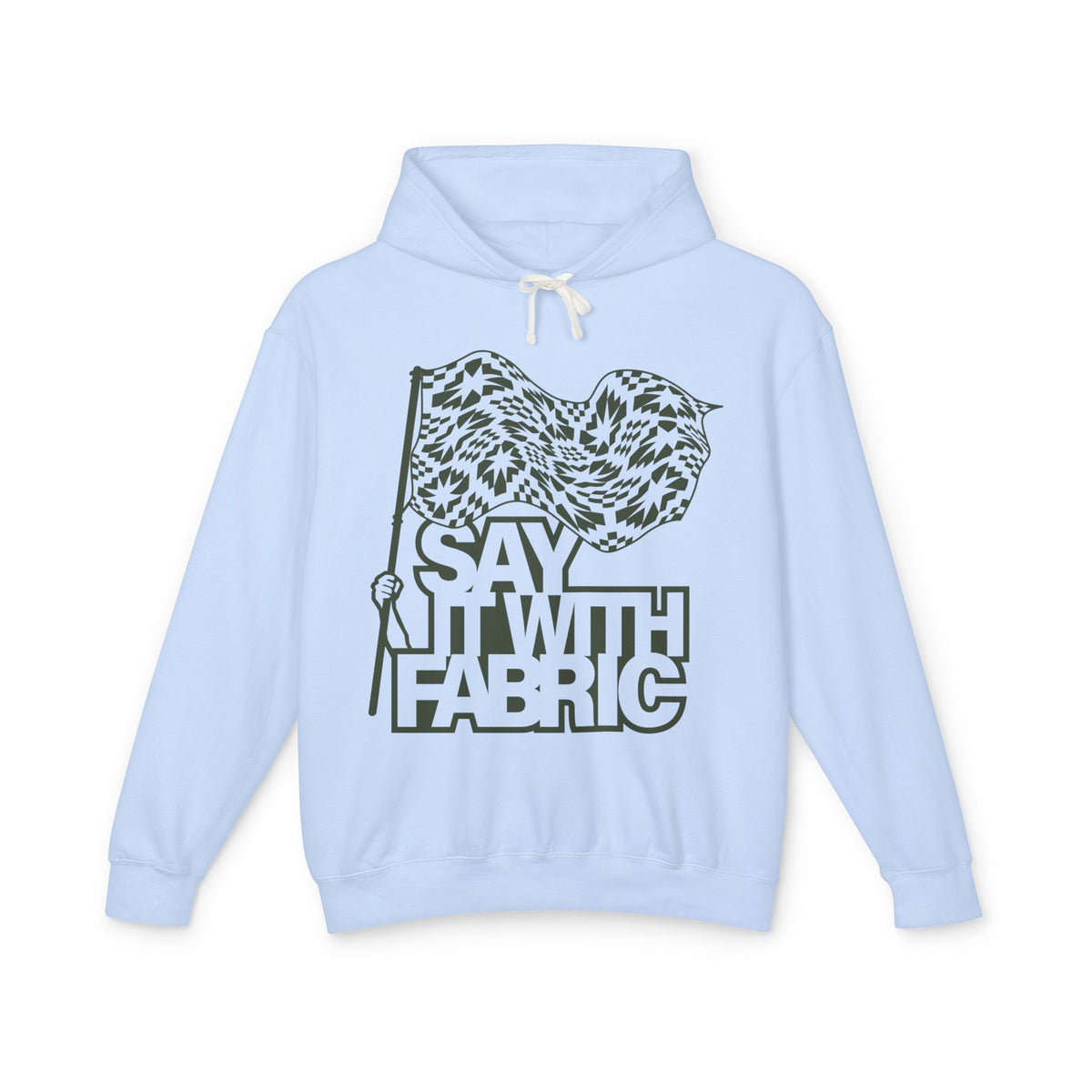 Say It With Fabric Hoodie (Various Colors with Green)