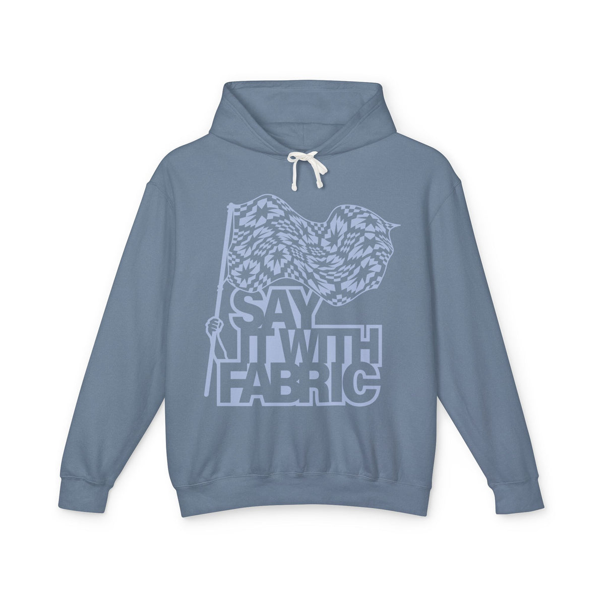 Say It With Fabric Hoodie (Various Colors with Light Blue)